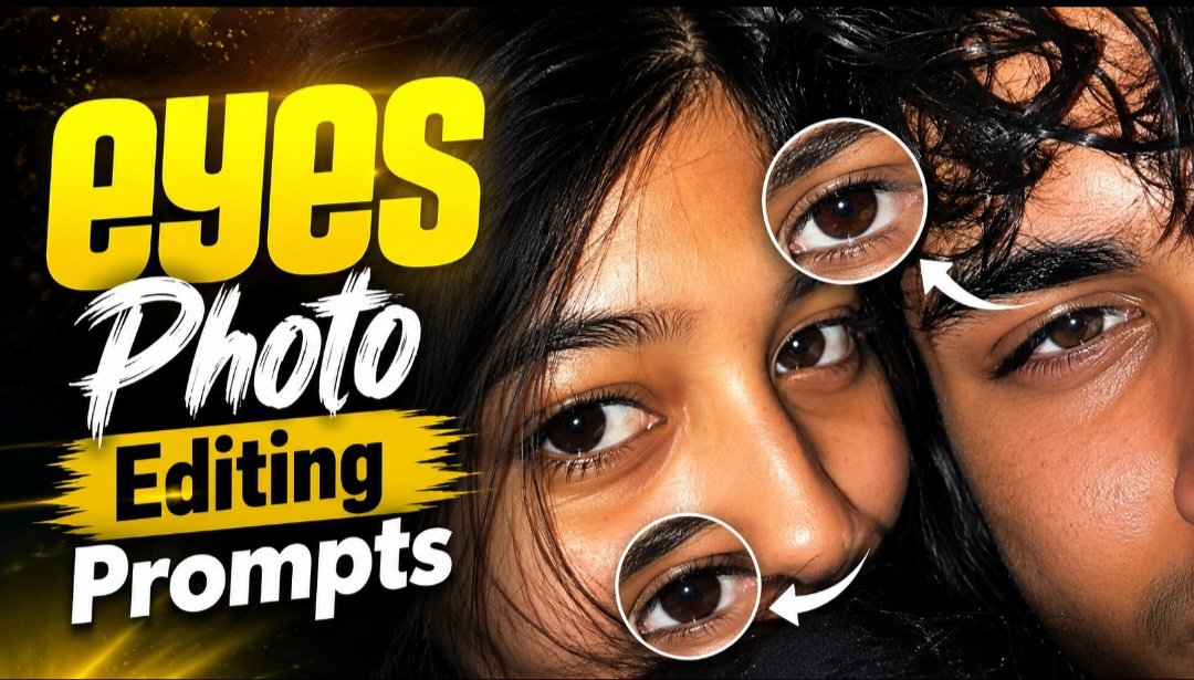 Couple Eyes Photo Editing Prompt 2026